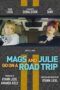 Mags and Julie Go on a Road Trip (2020)