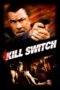Kill Switch (2008)