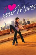 I Love Your Moves (2012)