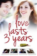 Love Lasts Three Years (2011)
