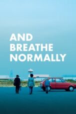 And Breathe Normally (2018)