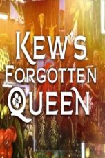 Kew's Forgotten Queen (2016)