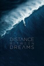 Distance Between Dreams (2016)