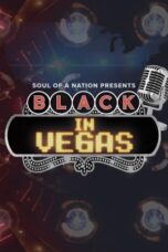 Soul of a Nation Presents: Black in Vegas (2023)