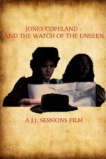 Jones Copeland: And The Watch of the Unseen (2024)