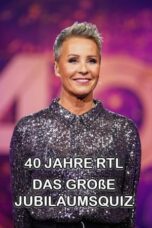 40 Jahre RTL – Das große Jubiläumsquiz (2024)